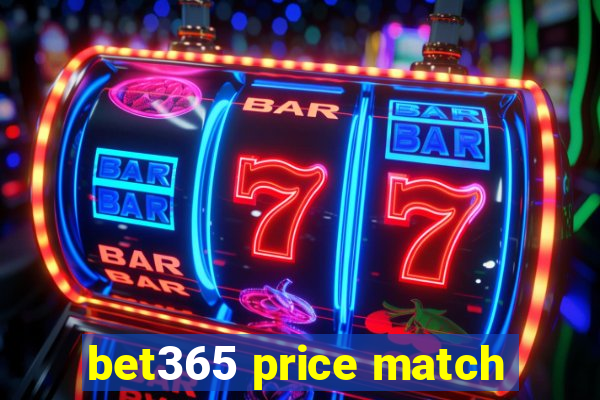 bet365 price match